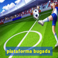 plataforma bugada