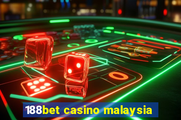 188bet casino malaysia