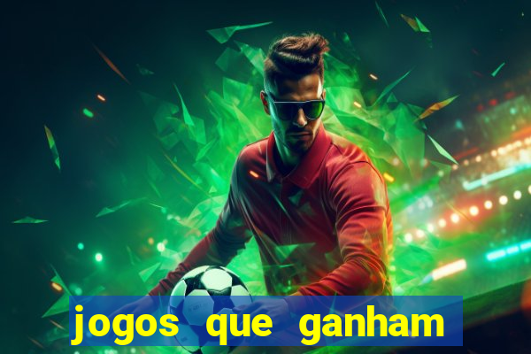 jogos que ganham dinheiro de verdade