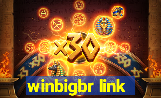 winbigbr link