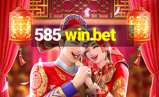 585 win.bet