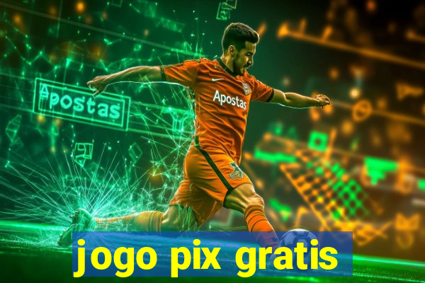 jogo pix gratis