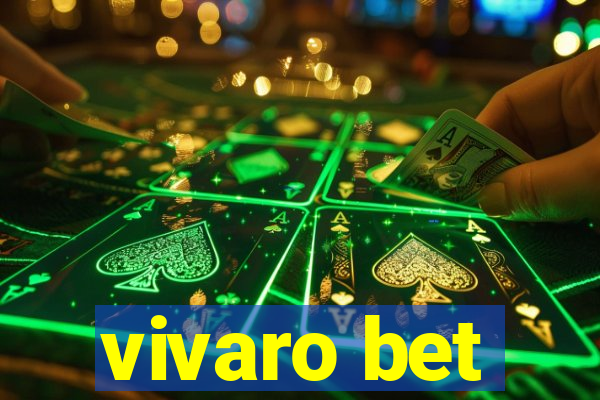 vivaro bet