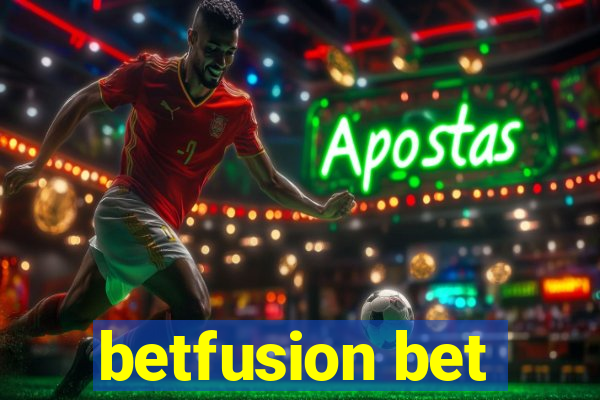 betfusion bet