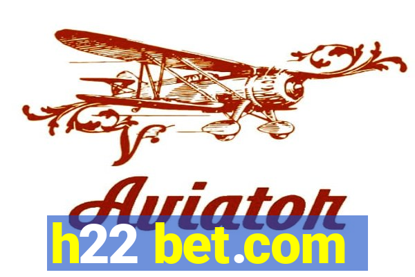 h22 bet.com