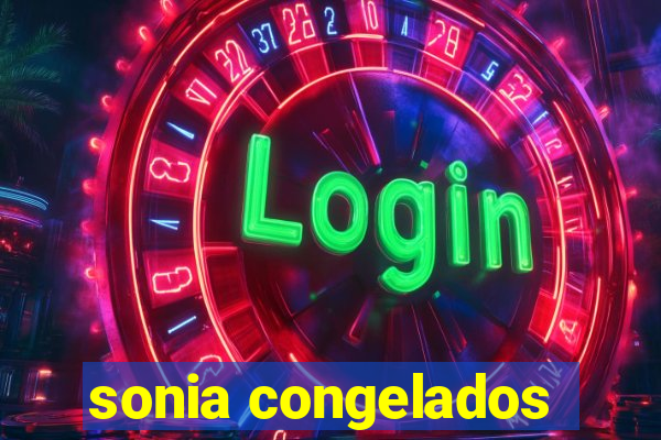 sonia congelados