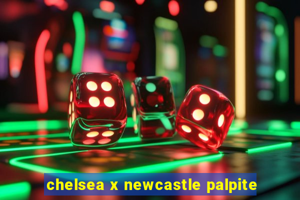 chelsea x newcastle palpite