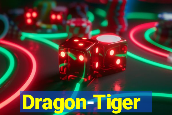 Dragon-Tiger