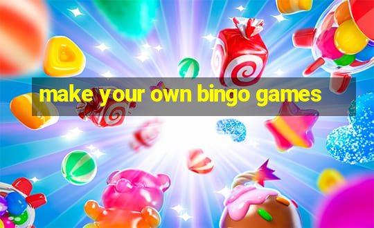 make your own bingo games