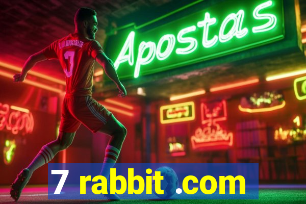 7 rabbit .com