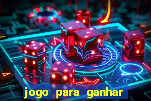 jogo para ganhar dinheiro de verdade no pix na hora