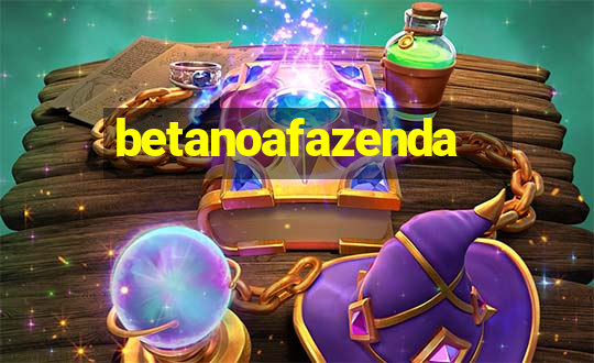 betanoafazenda