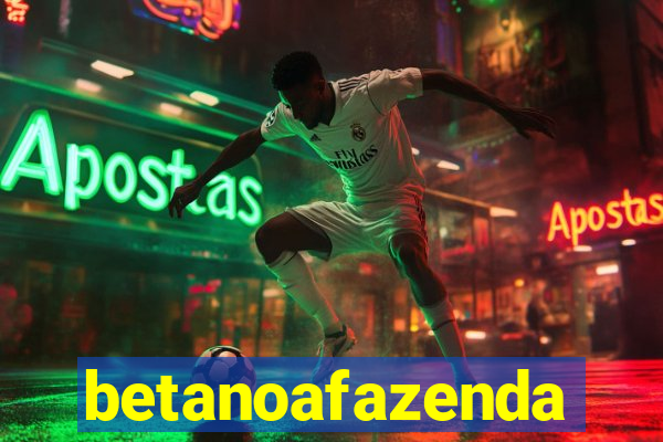 betanoafazenda