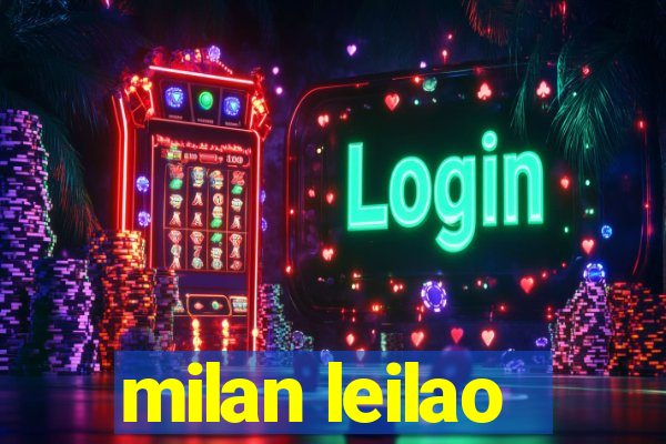 milan leilao