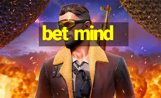 bet mind