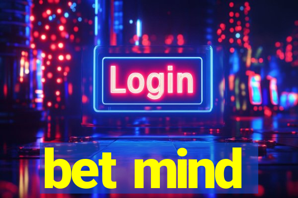 bet mind