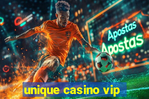 unique casino vip