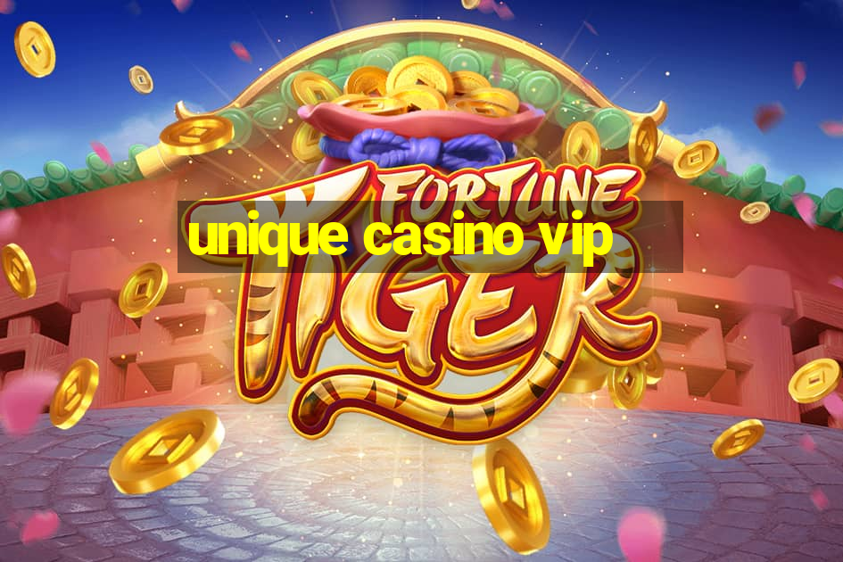 unique casino vip