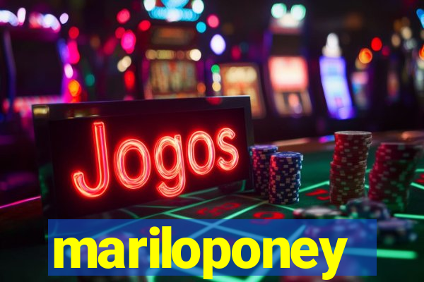 mariloponey