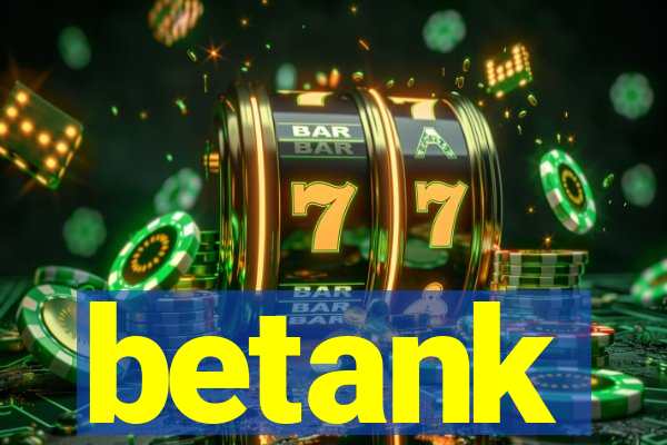 betank