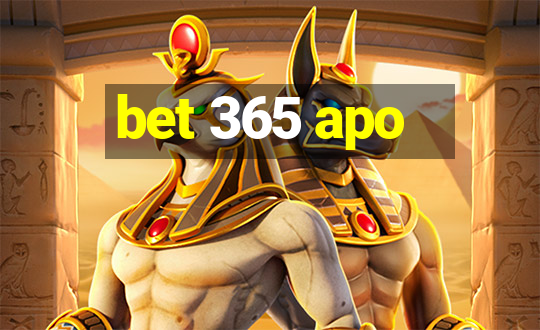 bet 365 apo