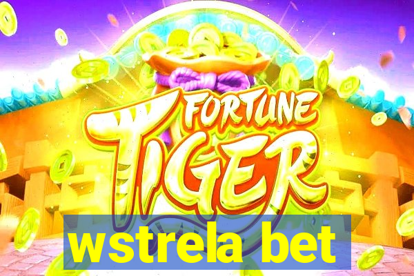 wstrela bet