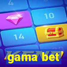 gama bet