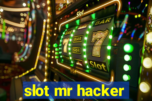 slot mr hacker