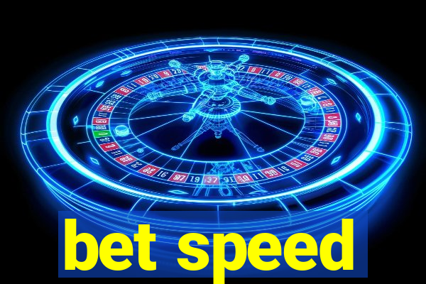 bet speed