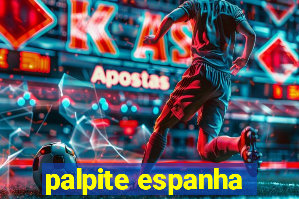 palpite espanha