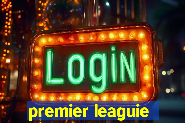 premier leaguie