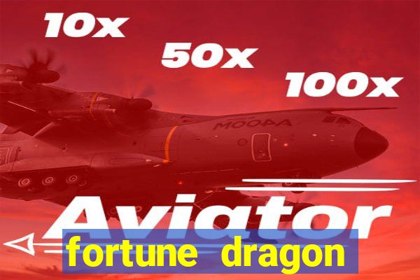 fortune dragon teste grátis