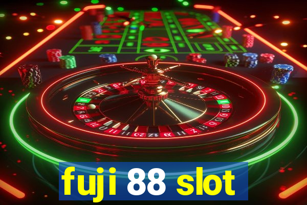 fuji 88 slot