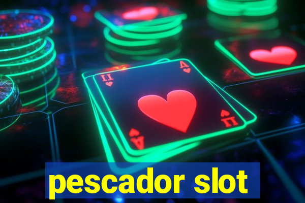 pescador slot