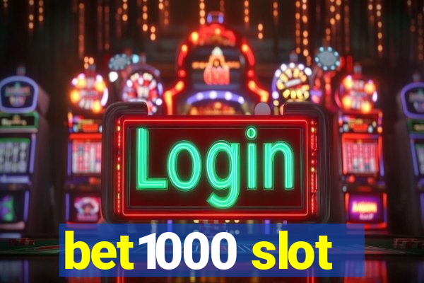 bet1000 slot