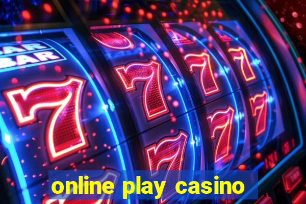 online play casino