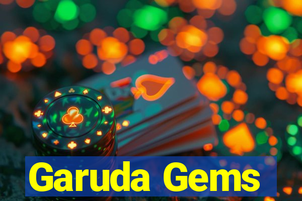 Garuda Gems