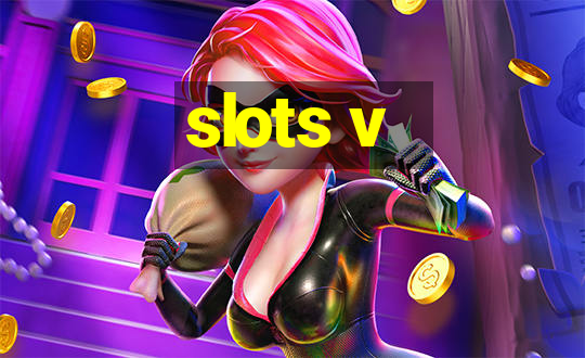 slots v