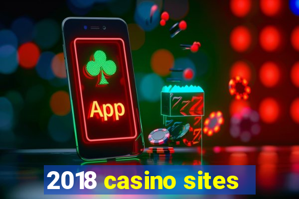 2018 casino sites