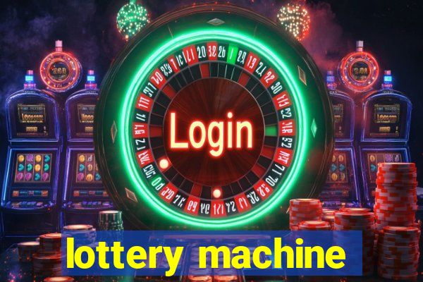 lottery machine