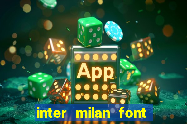 inter milan font free download