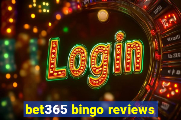 bet365 bingo reviews