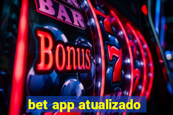 bet app atualizado