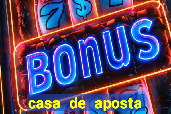 casa de aposta bonus de cadastro