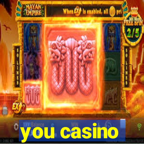 you casino