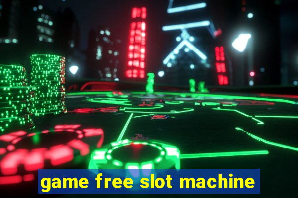 game free slot machine