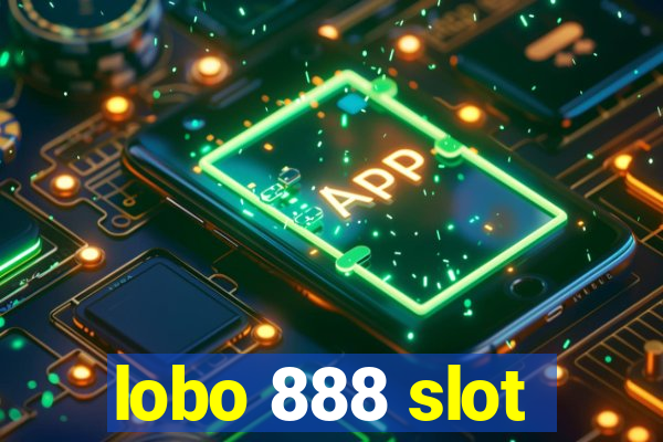 lobo 888 slot