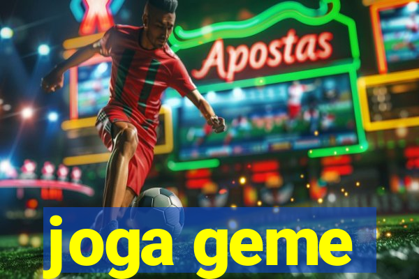 joga geme