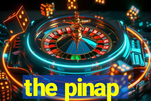 the pinap