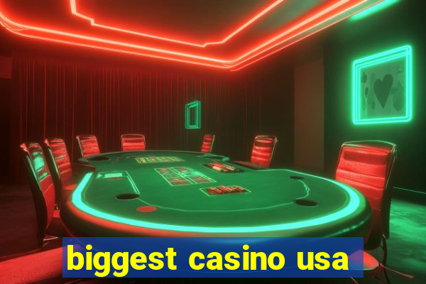 biggest casino usa